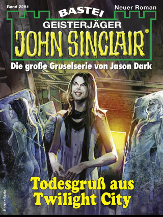 Rafael Marques: John Sinclair 2281