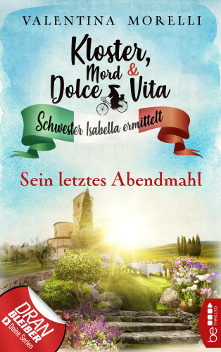 Valentina Morelli: Kloster, Mord und Dolce Vita - Sein letztes Abendmahl