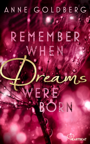 Anne Goldberg: Remember when Dreams were born