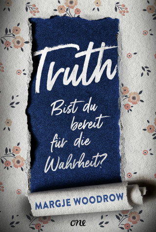 Margje Woodrow: Truth - Bist du bereit für die Wahrheit?