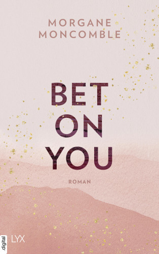Morgane Moncomble: Bet On You