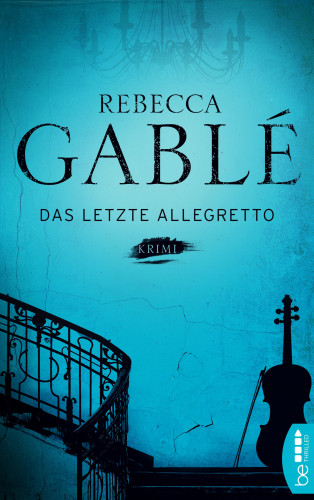 Rebecca Gablé: Das letzte Allegretto