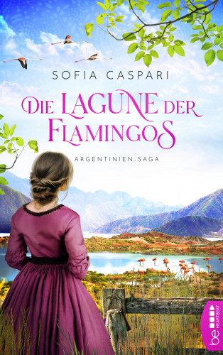 Sofia Caspari: Die Lagune der Flamingos