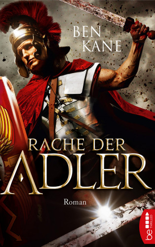 Ben Kane: Rache der Adler