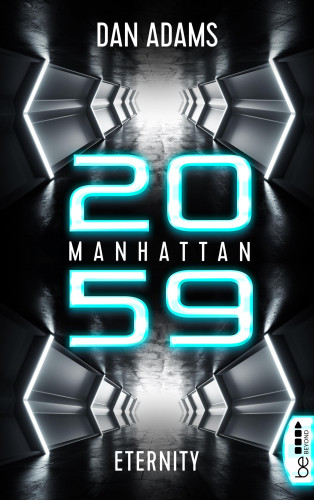Dan Adams: Manhattan 2059 - Eternity