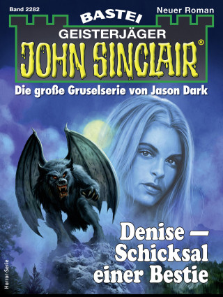 Ian Rolf Hill: John Sinclair 2282