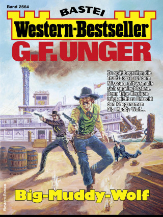 G. F. Unger: G. F. Unger Western-Bestseller 2564