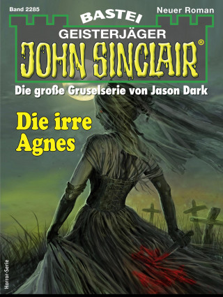 Ian Rolf Hill: John Sinclair 2285