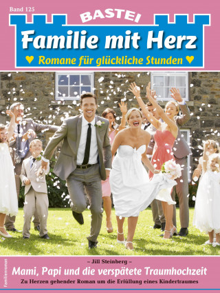 Jill Steinberg: Familie mit Herz 125