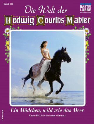 Mona Fleming: Die Welt der Hedwig Courths-Mahler 606