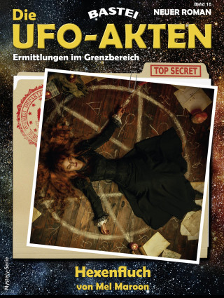 Mel Maroon: Die UFO-AKTEN 16