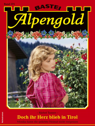 Bärbel Tanner: Alpengold 375