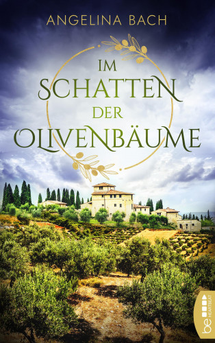 Angelina Bach: Im Schatten der Olivenbäume