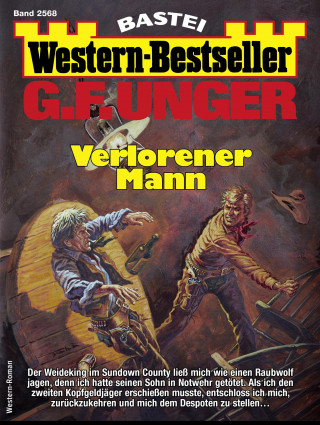 G. F. Unger: G. F. Unger Western-Bestseller 2568