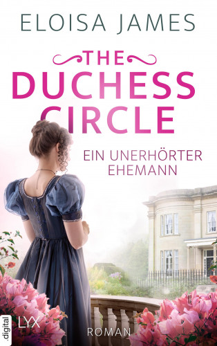 Eloisa James: The Duchess Circle - Ein unerhörter Ehemann