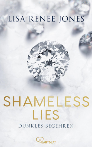 Lisa Renee Jones: Shameless Lies - Dunkles Begehren