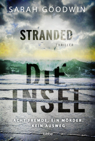 Sarah Goodwin: Stranded - Die Insel