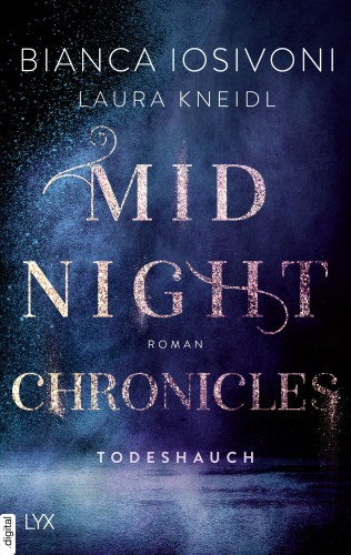 Bianca Iosivoni, Laura Kneidl: Midnight Chronicles - Todeshauch
