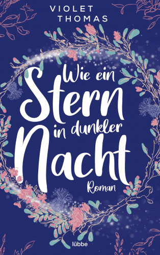 Violet Thomas: Wie ein Stern in dunkler Nacht