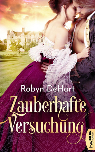 Robyn DeHart: Zauberhafte Versuchung