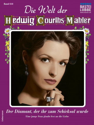 Maria Treuberg: Die Welt der Hedwig Courths-Mahler 610