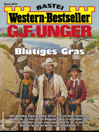 G. F. Unger: G. F. Unger Western-Bestseller 2570
