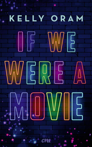 Kelly Oram: If we were a movie