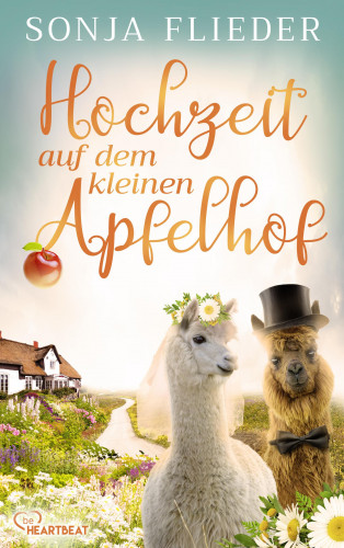 Sonja Flieder: Hochzeit auf dem kleinen Apfelhof