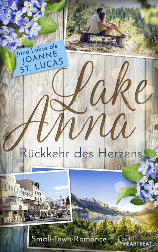 Joanne St. Lucas, Jana Lukas: Lake Anna - Rückkehr des Herzens