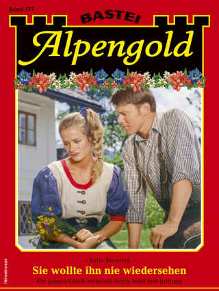 Kathi Bernried: Alpengold 377
