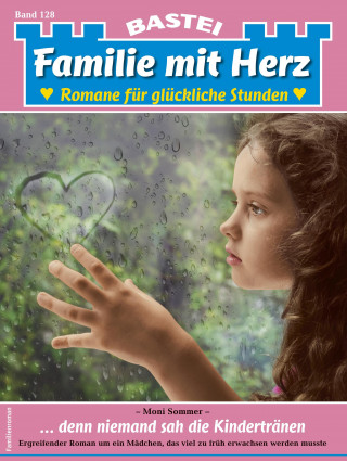 Moni Sommer: Familie mit Herz 128