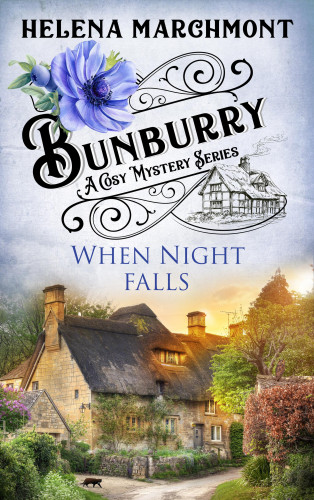 Helena Marchmont: Bunburry - When Night falls