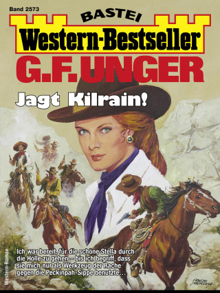 G. F. Unger: G. F. Unger Western-Bestseller 2573