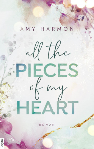 Amy Harmon: All the Pieces of My Heart