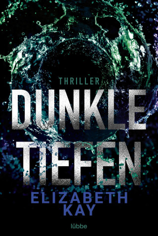 Elizabeth Kay: Dunkle Tiefen