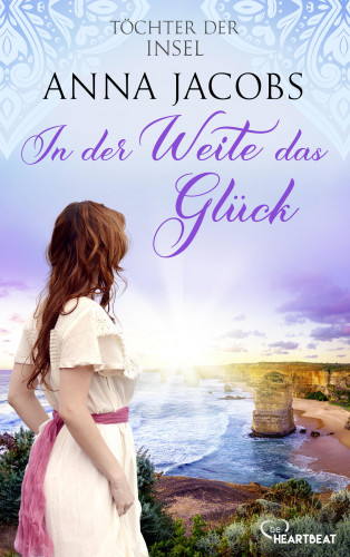 Anna Jacobs: Töchter der Insel - In der Weite das Glück