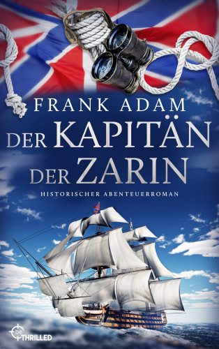 Frank Adam: Der Kapitän der Zarin