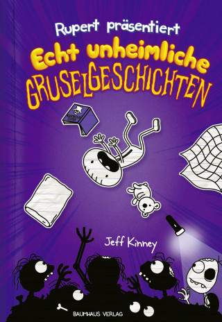 Jeff Kinney: Rupert präsentiert: Echt unheimliche Gruselgeschichten