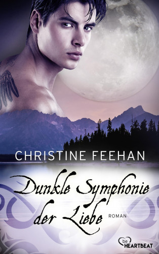 Christine Feehan: Dunkle Symphonie der Liebe