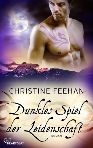 Christine Feehan: Dunkles Spiel der Leidenschaft