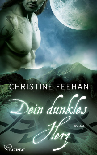 Christine Feehan: Dein dunkles Herz