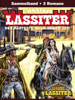 Jack Slade: Lassiter Sammelband 1839