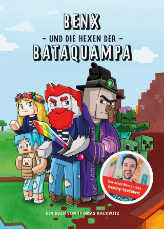 Thomas Rackwitz: Benx und die Hexen der Bataquampa