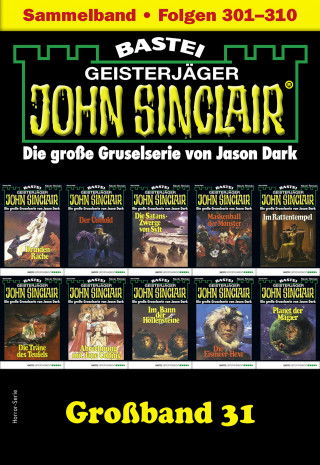 Jason Dark: John Sinclair Großband 31