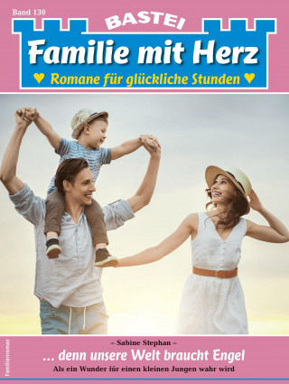 Sabine Stephan: Familie mit Herz 130