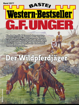 G. F. Unger: G. F. Unger Western-Bestseller 2577