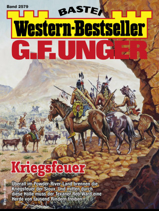 G. F. Unger: G. F. Unger Western-Bestseller 2579