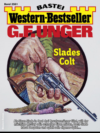 G. F. Unger: G. F. Unger Western-Bestseller 2581