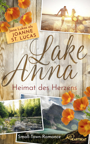Joanne St. Lucas, Jana Lukas: Lake Anna - Heimat des Herzens