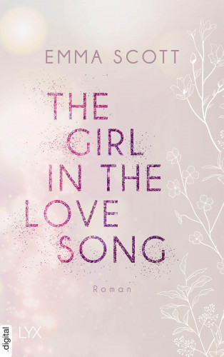Emma Scott: The Girl in the Love Song